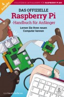 Das offizielle Raspberry Pi Handbuch f&#252;r Anf&#228;nger, 4. Edition, Deutsch